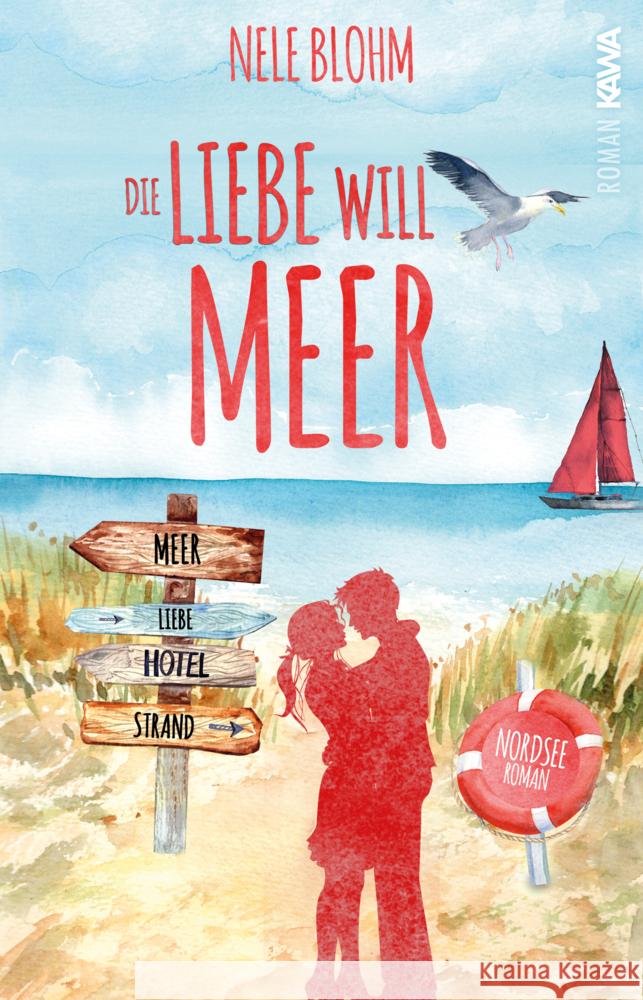 Die Liebe will Meer Blohm, Nele 9783986600051