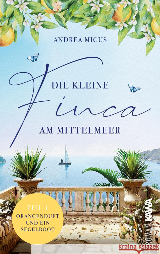 Die kleine Finca am Mittelmeer Micus, Andrea 9783986600495 Kampenwand