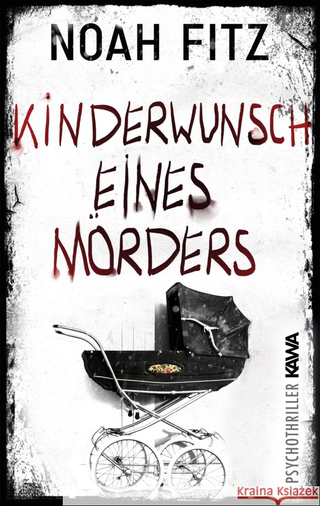 Kinderwunsch eines Mörders Fitz, Noah 9783986600600