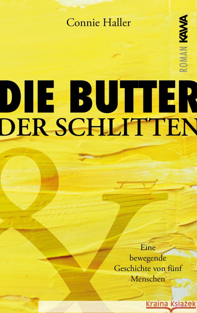 Die Butter und der Schlitten Haller, Connie 9783986601553