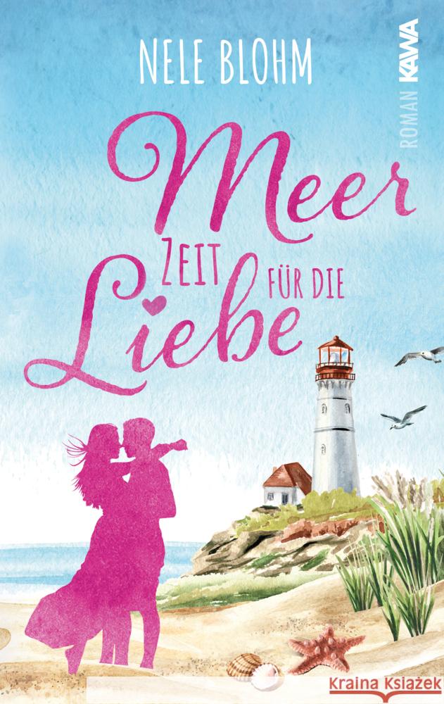 Meer Zeit für die Liebe Blohm, Nele 9783986601614