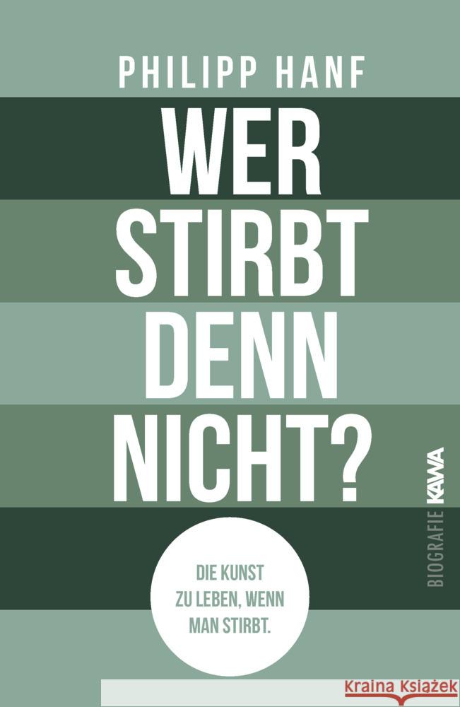 Wer stirbt denn nicht? Hanf, Philipp 9783986601997