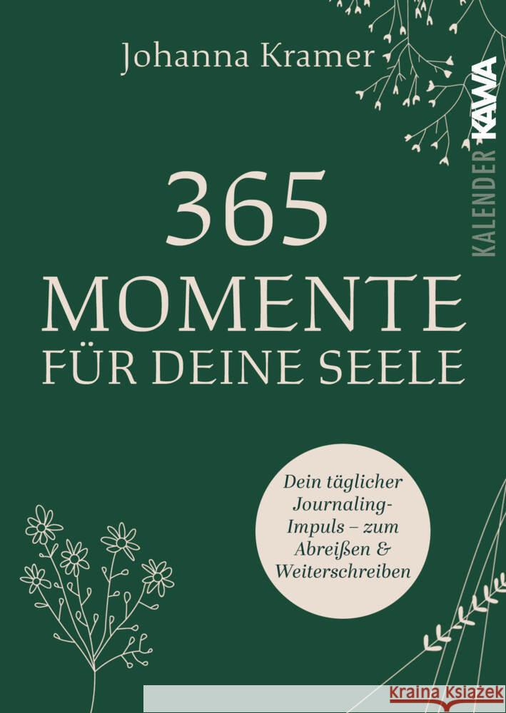365 Momente für deine Seele Kramer, Johanna 9783986602505