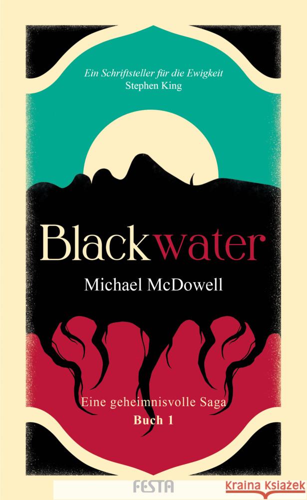 BLACKWATER - Eine geheimnisvolle Saga - Buch 1 McDowell, Michael 9783986761202 Festa