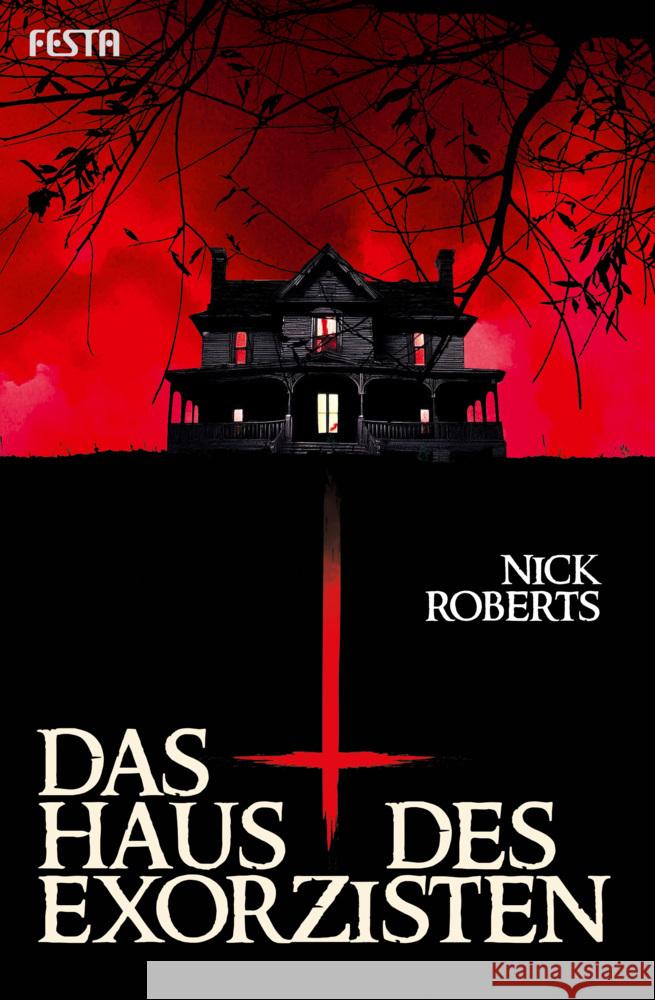 Das Haus des Exorzisten Roberts, Nick 9783986761912