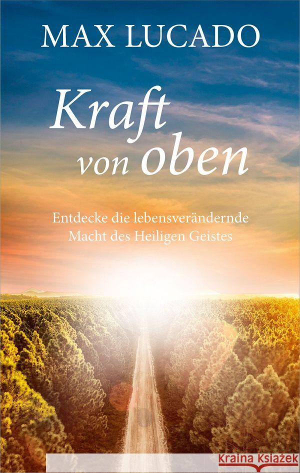 Kraft von oben Lucado, Max 9783986950354 Gerth Medien