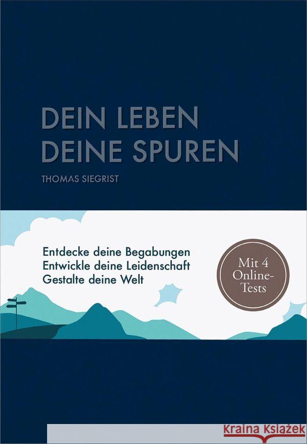 Dein Leben - Deine Spuren Siegrist, Thomas 9783986950644