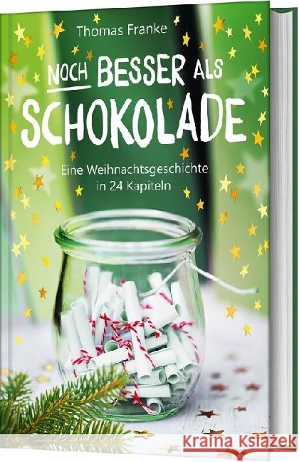 Noch besser als Schokolade Franke, Thomas 9783986950859