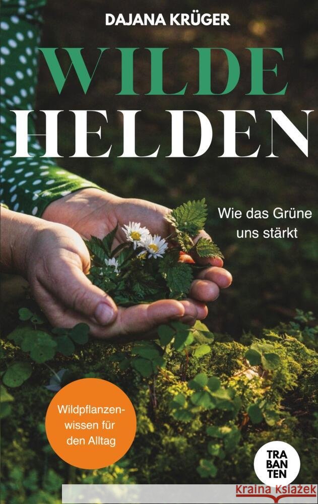 Wilde Helden Krüger, Dajana 9783986971441