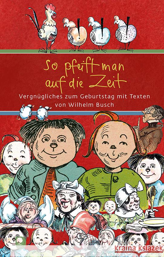 So pfeift man auf die Zeit Busch, Wilhelm 9783987001093