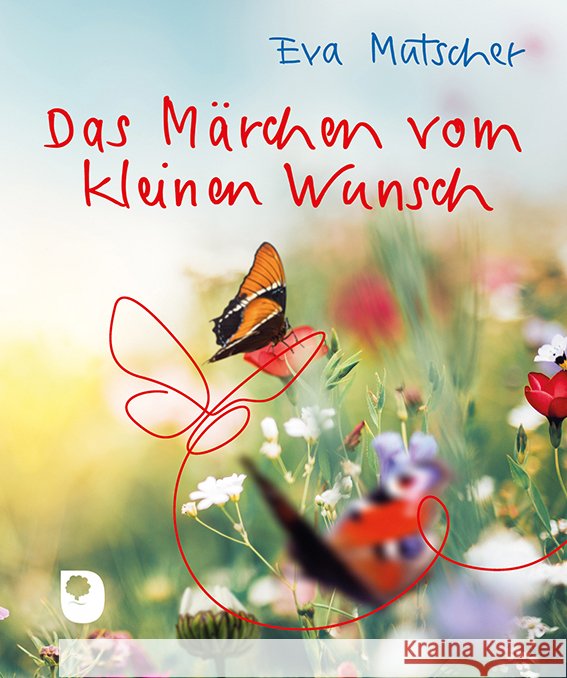 Das Märchen vom kleinen Wunsch Mutscher, Eva 9783987002014 Eschbach