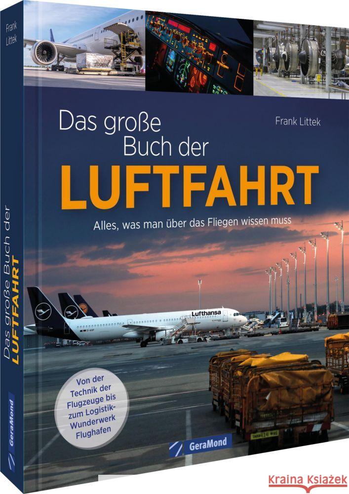Das große Buch der Luftfahrt Littek, Frank 9783987021329 GeraMond