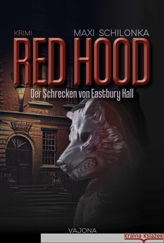 RED HOOD - Der Schrecken von Eastbury Hall Schilonka, Maxi 9783987182037