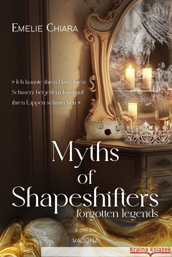 Myths of Shapeshifters - forgotten legends (Band 1) Chiara, Emelie 9783987182051