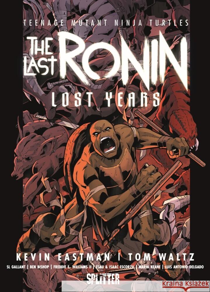 Teenage Mutant Ninja Turtles: The Last Ronin - Lost Years Eastman, Kevin, Waltz, Tom 9783987210648