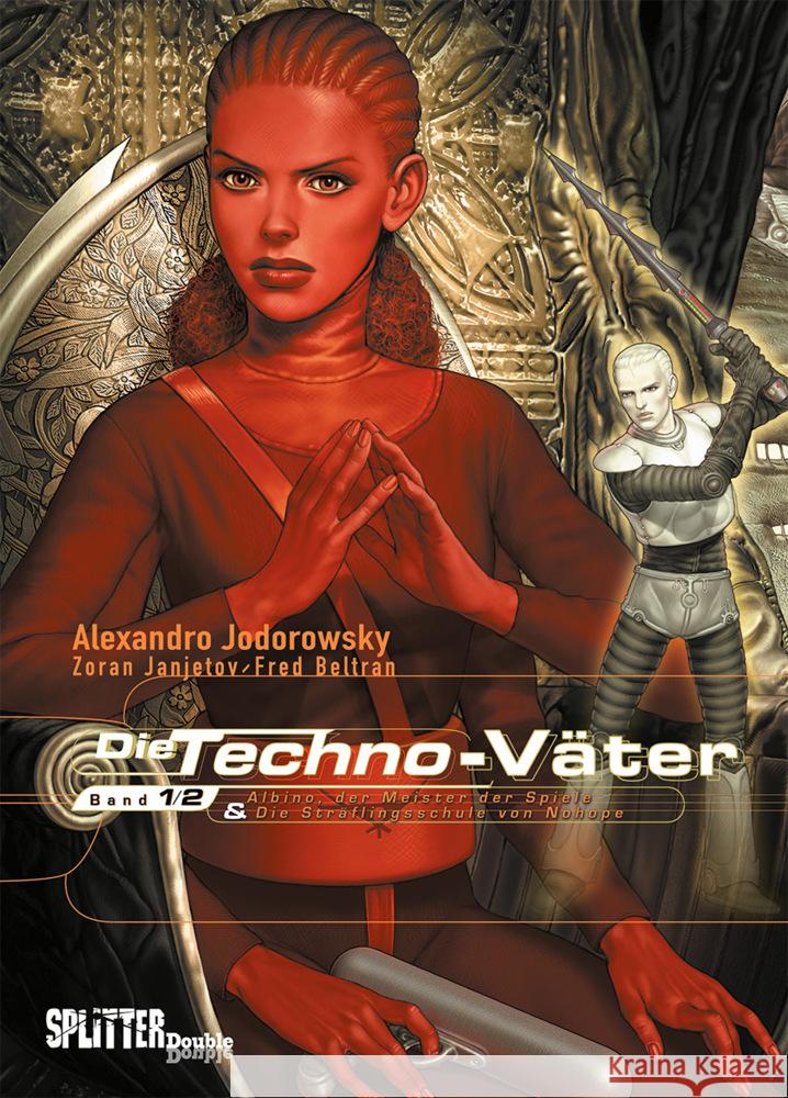 Die Techno-Väter. Doppelband 1 + 2 Jodorowsky, Alejandro 9783987211317 Splitter