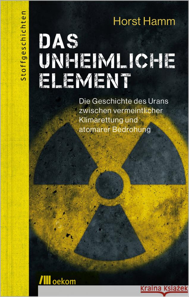 Das unheimliche Element Hamm, Horst 9783987260001 oekom