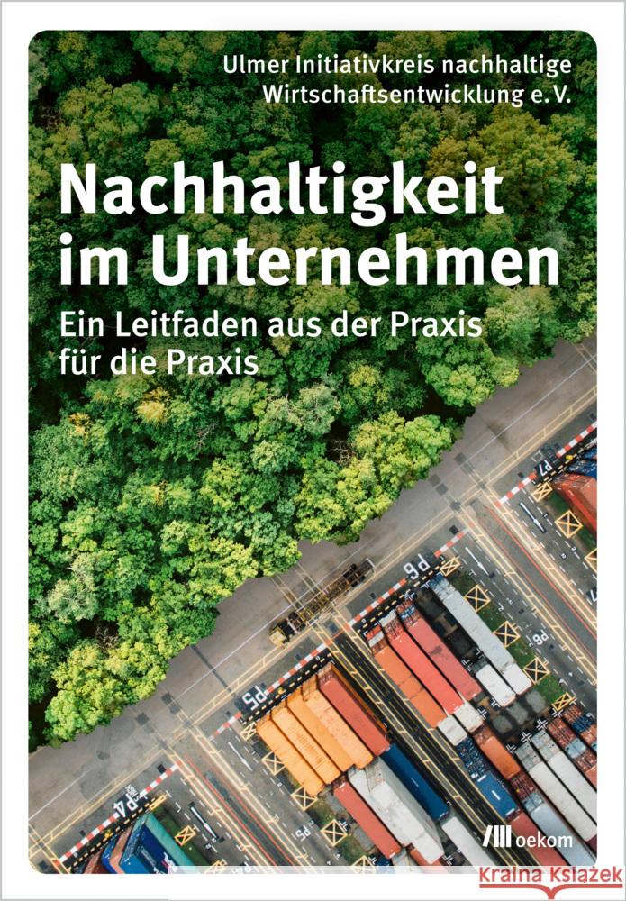 Nachhaltigkeit im Unternehmen Streit, Hans-Ulrich 9783987260155 oekom