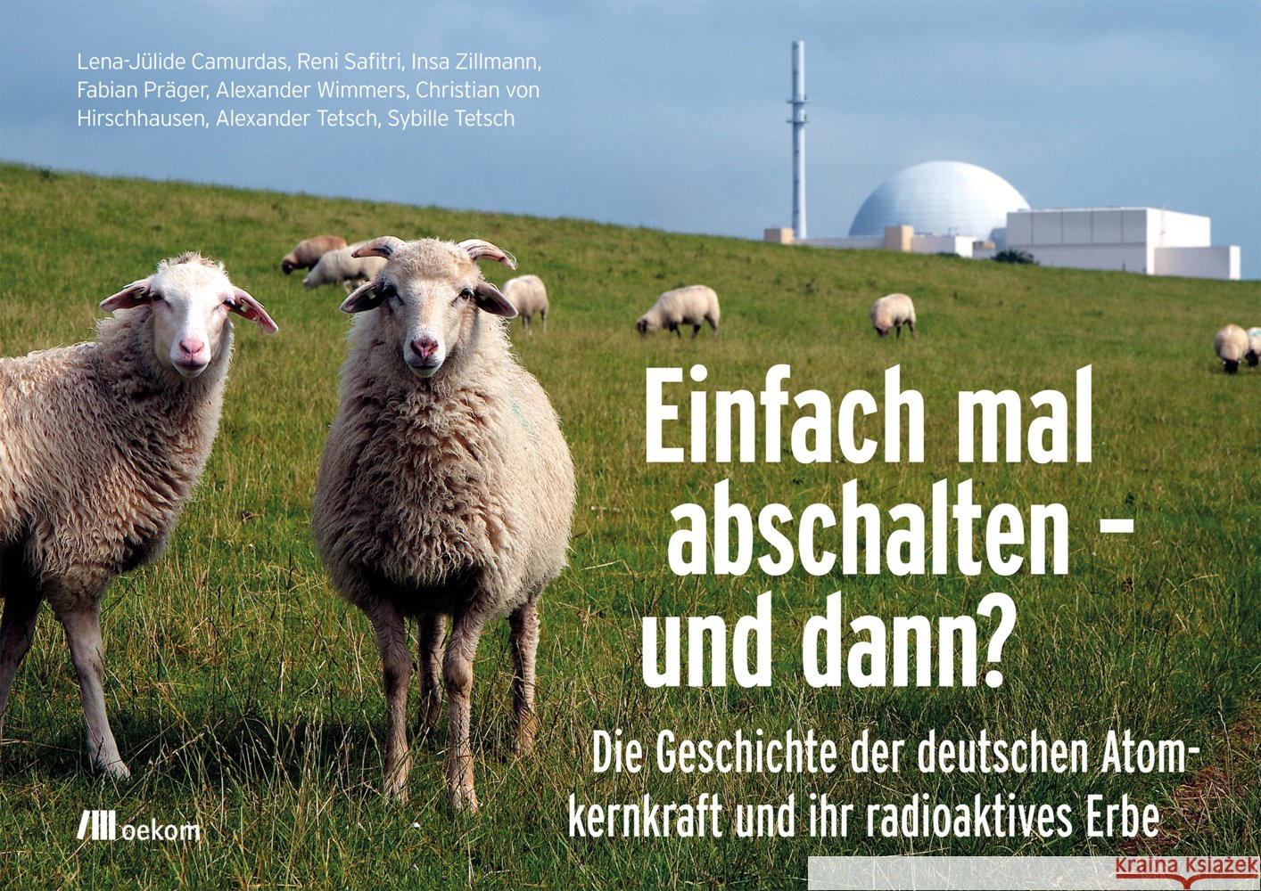 Einfach mal abschalten - und dann? Camurdas, Lena-Jülide, Safitri, Reni, Zillmann, Insa 9783987260308 oekom