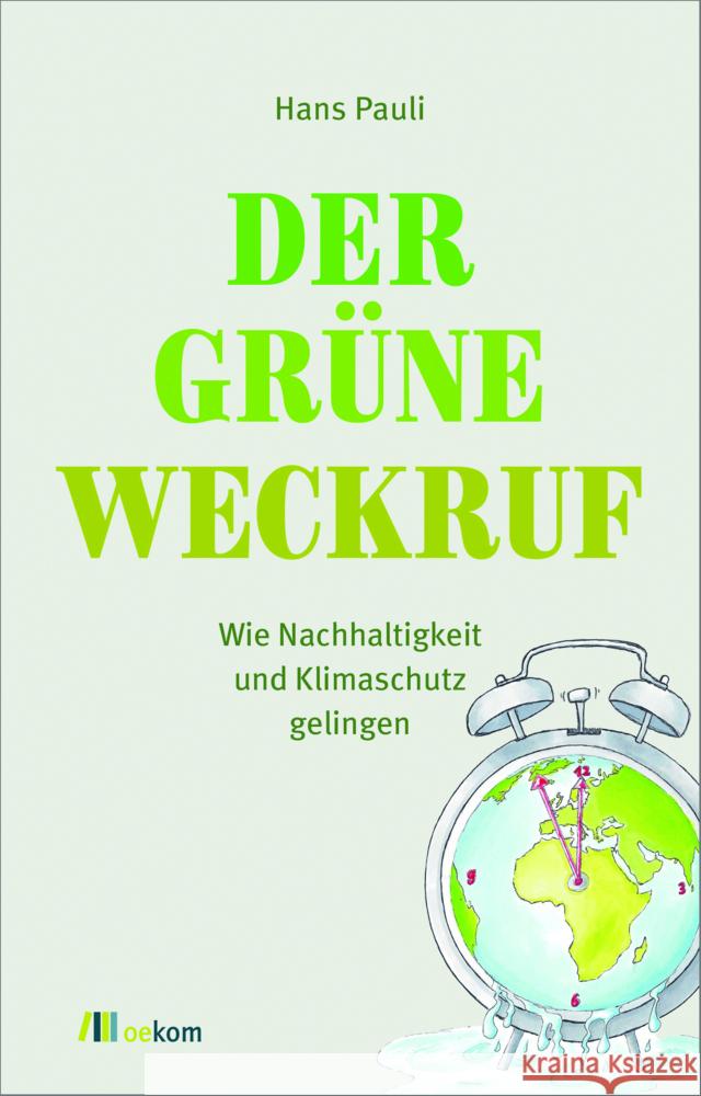 Der grüne Weckruf Pauli, Hans 9783987260537