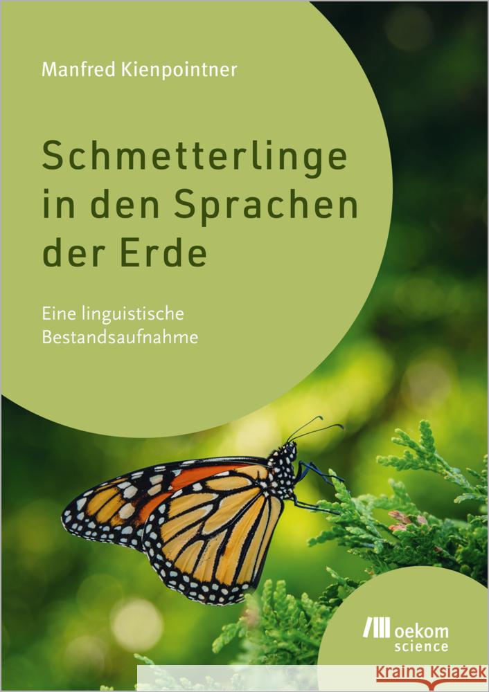 Schmetterlinge in den Sprachen der Erde Kienpointner, Manfred 9783987260841