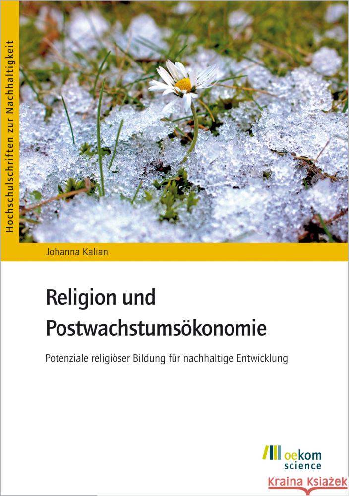 Religion und Postwachstumsökonomie Kalian, Johanna 9783987261336 oekom