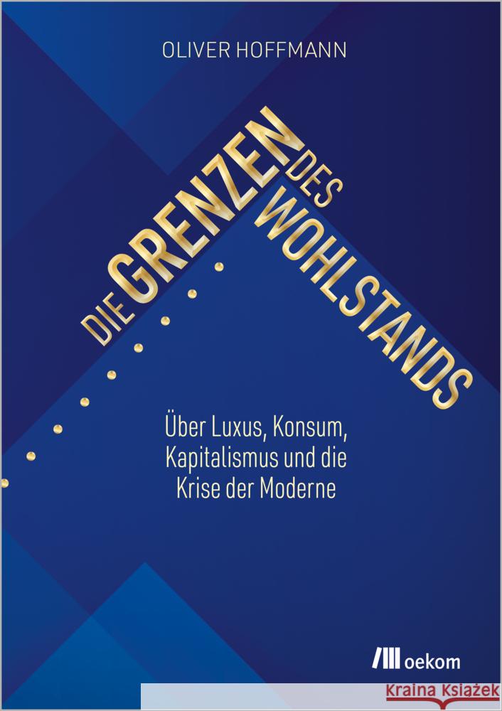 Die Grenzen des Wohlstands Hoffmann, Oliver 9783987261534 oekom