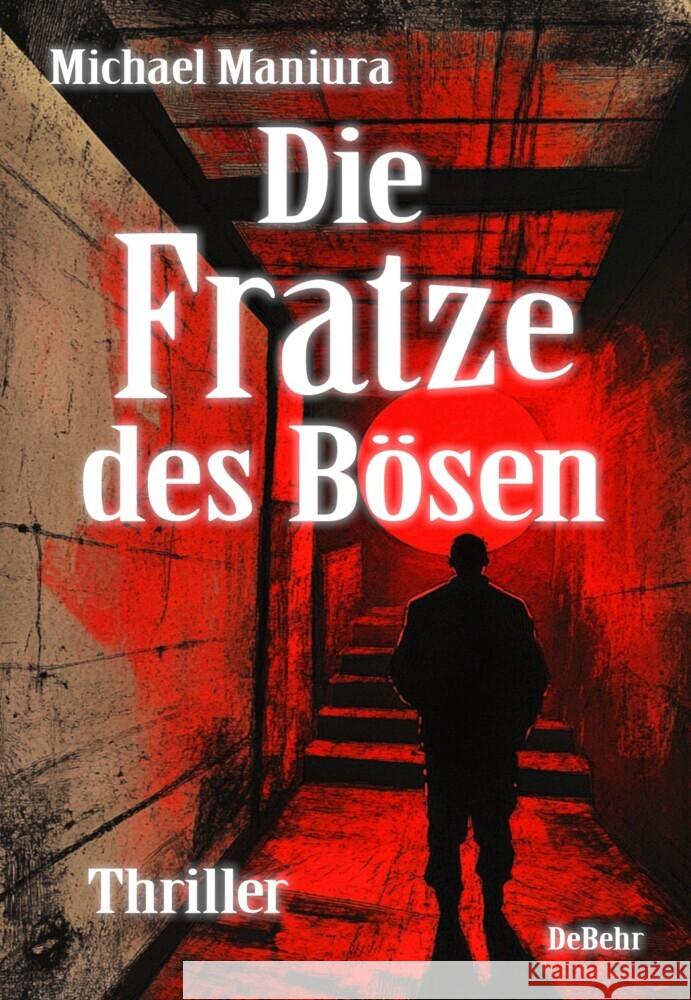Die Fratze des Bösen - Thriller Maniura, Michael 9783987273186