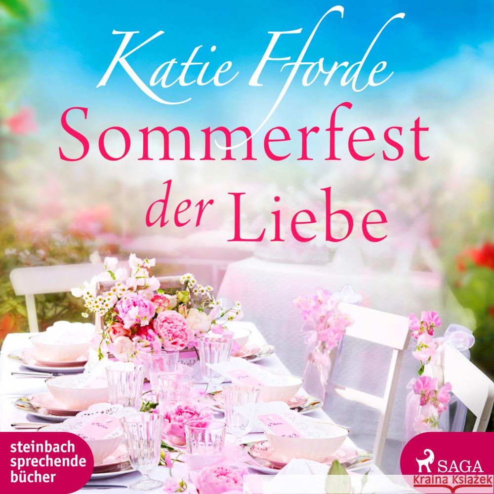 Sommerfest der Liebe, 2 Audio-CD, MP3 Fforde, Katie 9783987360398 Steinbach sprechende Bücher