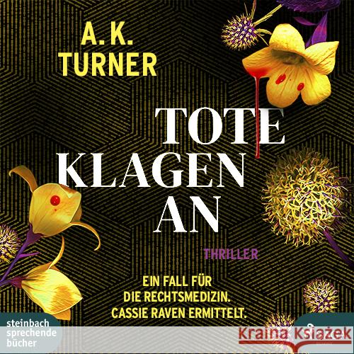 Tote klagen an, 2 Audio-CD, MP3 Turner, A. K. 9783987360800 Steinbach sprechende Bücher