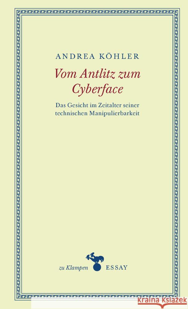 Vom Antlitz zum Cyberface Köhler, Andrea 9783987370274