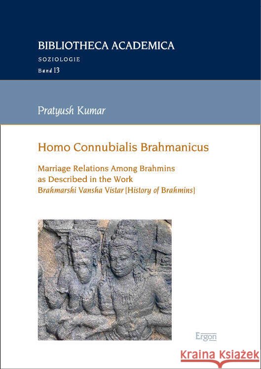 Homo Connubialis Brahmanicus Kumar, Pratyush 9783987401893