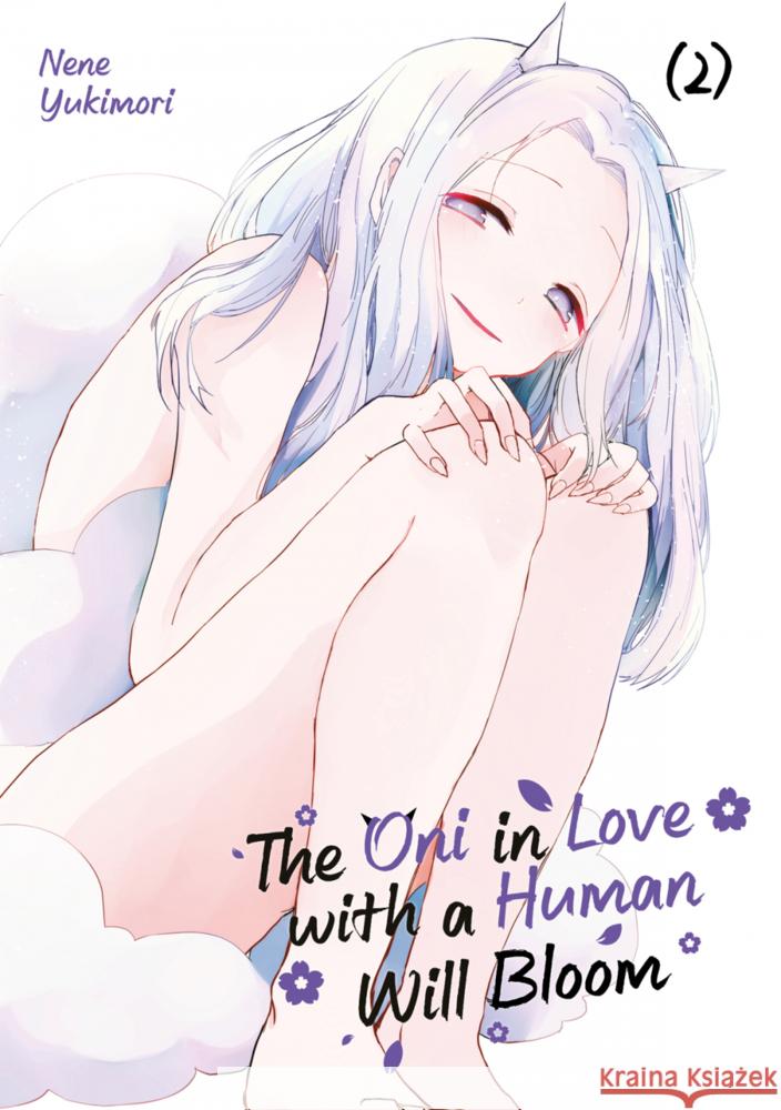 The Oni in Love with a Human Will Bloom 2 Yukimori, Nene 9783987450259 Dokico