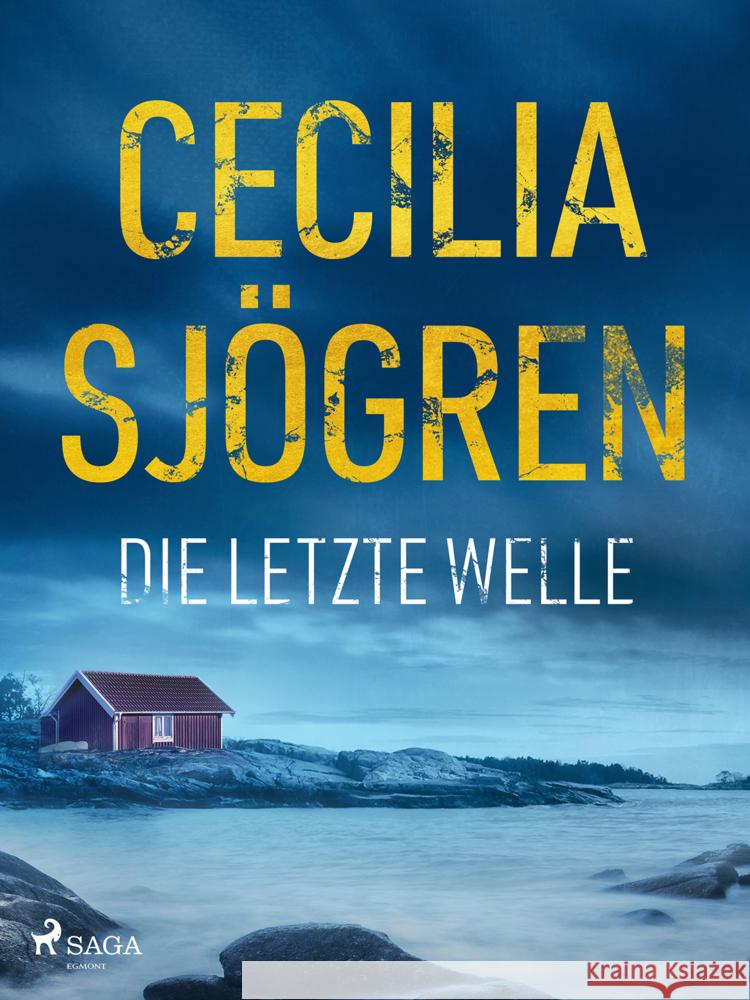 Die letze Welle Sjögren, Cecilia 9783987500138 SAGA Egmont