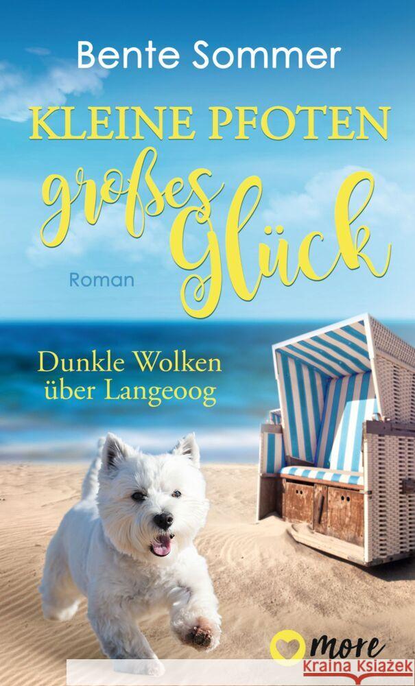 Kleine Pfoten, großes Glück - Dunkle Wolken über Langeoog Sommer, Bente 9783987510496