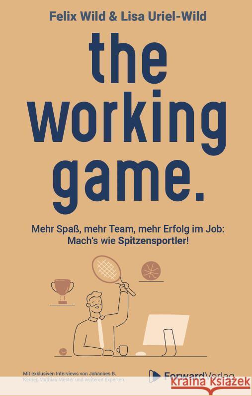 the working game Wild, Felix, Uriel-Wild, Lisa 9783987550713