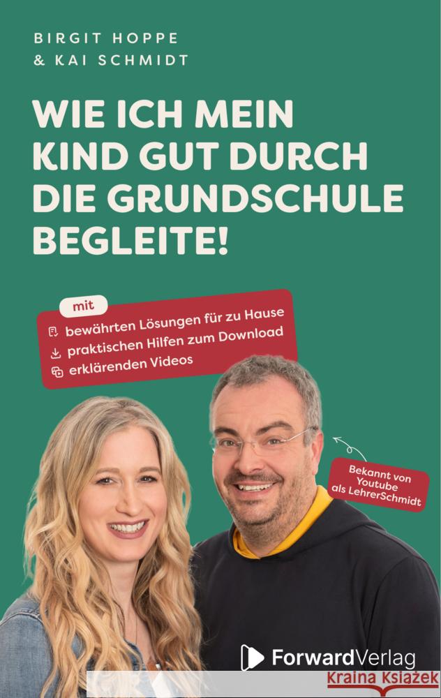 Wie ich mein Kind gut durch die Grundschule begleite Schmidt, Kai, Hoppe, Birgit 9783987551017 ForwardVerlag