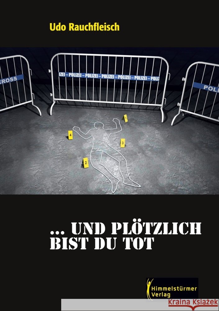... und plötzlich bist du tot Rauchfleisch, Udo 9783987580390