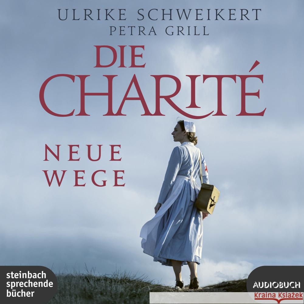 Die Charité: Neue Wege, 2 Audio-CD, MP3 Schweikert, Ulrike, Grill, Petra 9783987590153 Steinbach sprechende Bücher