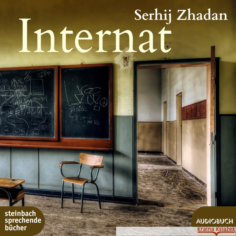 Internat, 2 Audio-CD, MP3 Zhadan, Serhij 9783987590191 Steinbach sprechende Bücher