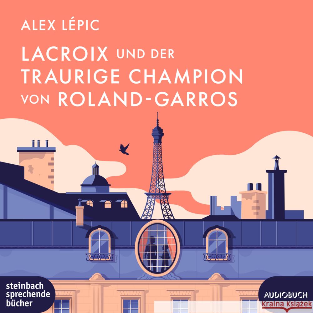 Lacroix und der traurige Champion von Roland-Garros, 1 Audio-CD, MP3 Lépic, Alex 9783987590405 Steinbach sprechende Bücher
