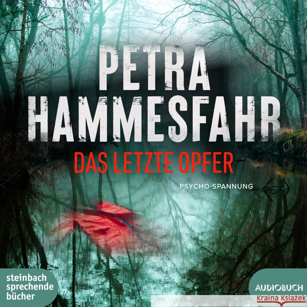 Das letzte Opfer, 1 Audio-CD, MP3 Hammesfahr, Petra 9783987590467 Steinbach sprechende Bücher