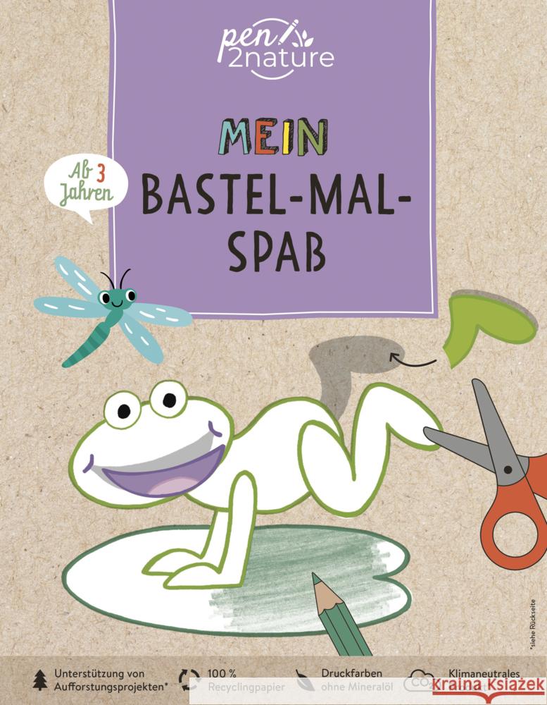 Mein Bastel-Mal-Spaß | Für Kinder ab 3 Jahren pen2nature, Tophoven, Manfred 9783987640339