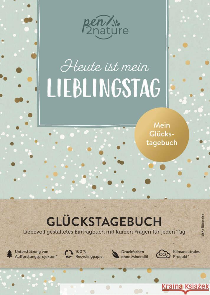 Heute ist mein Lieblingstag - Mein Glückstagebuch - Journal in A5, Hardcover pen2nature 9783987640612