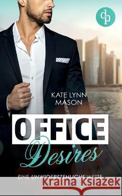 Office Desires Kate Lynn Mason   9783987780011 DP Verlag