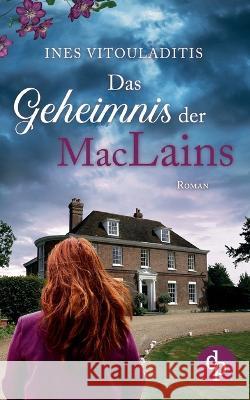 Das Geheimnis der MacLains Ines Vitouladitis   9783987783821 DP Verlag