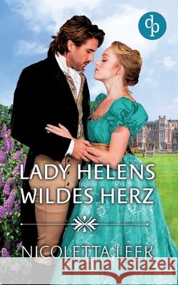 Lady Helens wildes Herz Nicoletta Leek 9783987787423