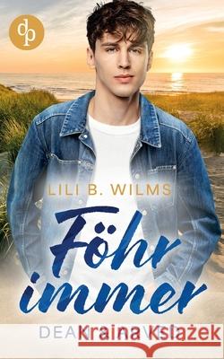 F?hr immer: Dean & Arved Lili B. Wilms 9783987788246 DP Verlag