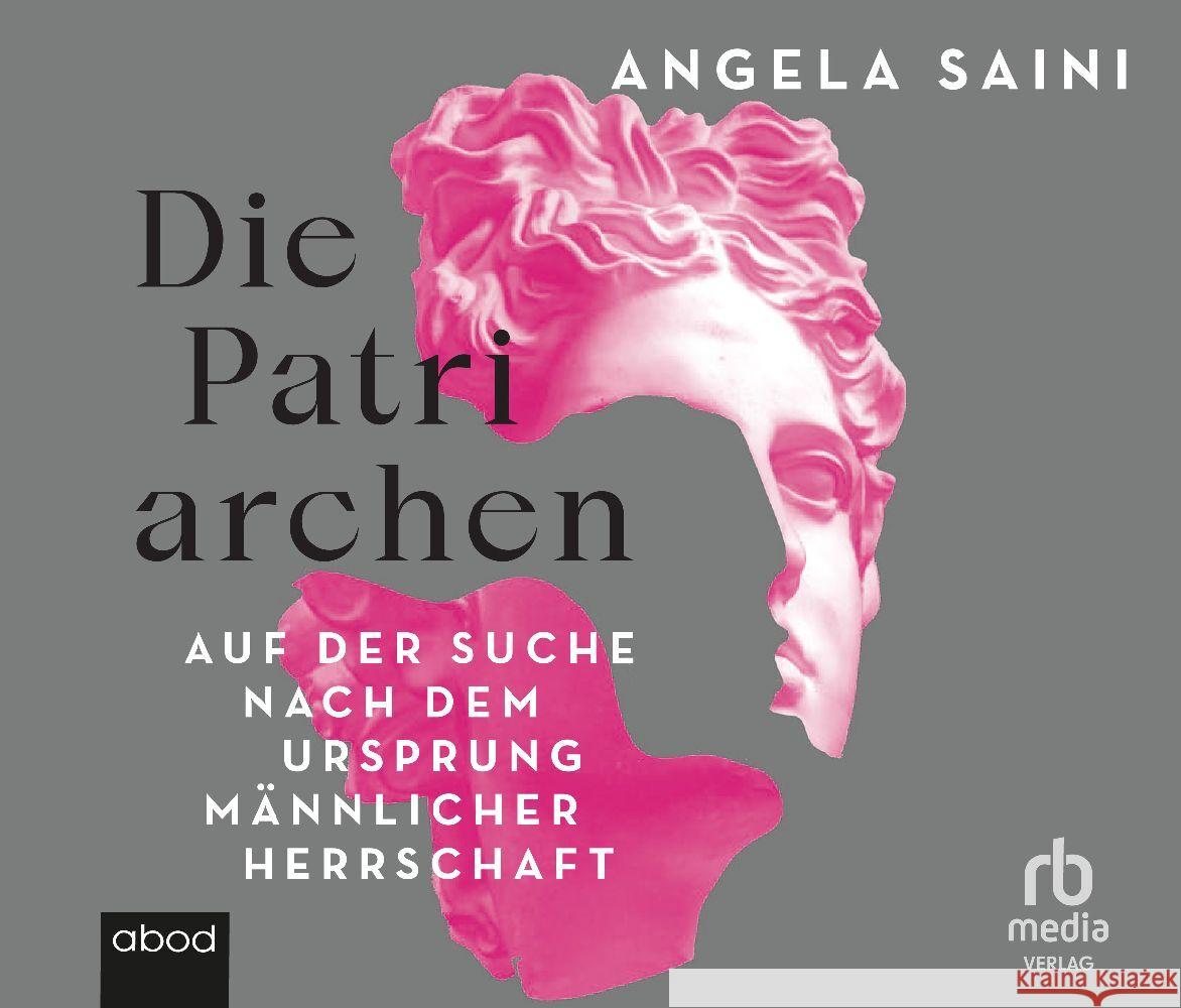 Die Patriarchen, Audio-CD, MP3 Saini, Angela 9783987852015 RBmedia