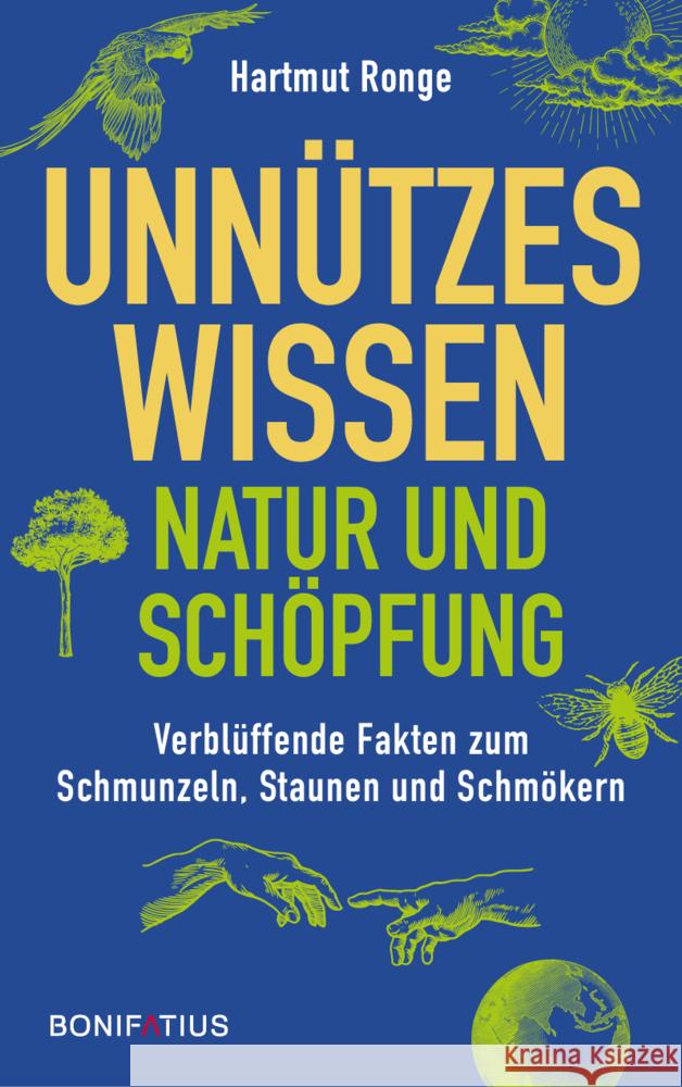 Unnützes Wissen - Natur und Schöpfung Ronge, Hartmut 9783987900563